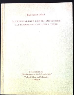 Image du vendeur pour Die Weingartner Liederhandschrift als Sammlung poetischer Texte. - Sonderdruck aus "Die Weingartner Liederhandschrift". mis en vente par books4less (Versandantiquariat Petra Gros GmbH & Co. KG)