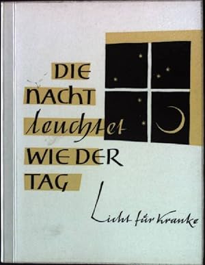 Seller image for Die Nacht leuchtet wie der Tag. for sale by books4less (Versandantiquariat Petra Gros GmbH & Co. KG)