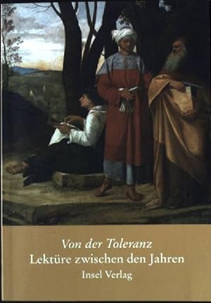 Bild des Verkufers fr Von der Toleranz. Lektre zwischen den Jahren. zum Verkauf von books4less (Versandantiquariat Petra Gros GmbH & Co. KG)