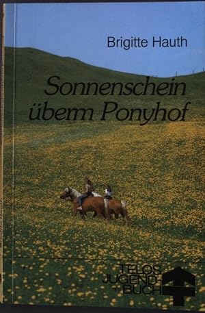 Bild des Verkufers fr Sonnenschein berm Ponyhof. TELOS Taschenbuch Nr. 3617 zum Verkauf von books4less (Versandantiquariat Petra Gros GmbH & Co. KG)