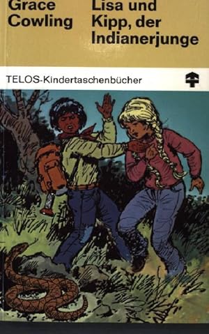 Bild des Verkufers fr Lisa und Kipp, der Indianerjunge. TELOS Taschenbuch Nr. 3021 zum Verkauf von books4less (Versandantiquariat Petra Gros GmbH & Co. KG)