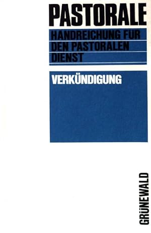 Imagen del vendedor de Verkndigung. Pastorale. Handreichung fr den Pastoralen Dienst. a la venta por books4less (Versandantiquariat Petra Gros GmbH & Co. KG)