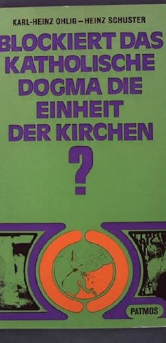 Imagen del vendedor de Blockiert das katholische Dogma die Einheit der Kirchen? a la venta por books4less (Versandantiquariat Petra Gros GmbH & Co. KG)