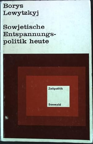 Bild des Verkäufers für Sowjetische Entspannungspolitik heute. zum Verkauf von books4less (Versandantiquariat Petra Gros GmbH & Co. KG)