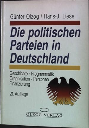 Bild des Verkufers fr Die politischen Parteien in Deutschland : Geschichte, Programmatik, Organisation, Personen, Finanzierung. zum Verkauf von books4less (Versandantiquariat Petra Gros GmbH & Co. KG)