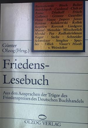 Bild des Verkufers fr Friedens-Lesebuch : aus d. Ansprachen d. Trger d. Friedenspreises d. Deutschen Buchhandels. Geschichte und Staat 280 zum Verkauf von books4less (Versandantiquariat Petra Gros GmbH & Co. KG)