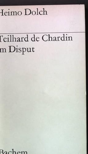 Bild des Verkufers fr Teilhard de Chardin im Disput zum Verkauf von books4less (Versandantiquariat Petra Gros GmbH & Co. KG)
