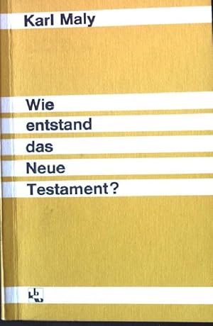 Seller image for Wie entstand das Neue Testament?. for sale by books4less (Versandantiquariat Petra Gros GmbH & Co. KG)