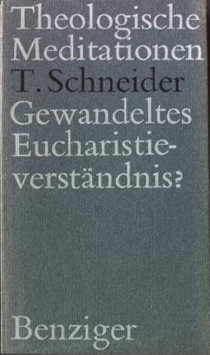 Seller image for Gewandeltes Eucharistieverstndnis? Theologische Meditationen (Nr 24) for sale by books4less (Versandantiquariat Petra Gros GmbH & Co. KG)