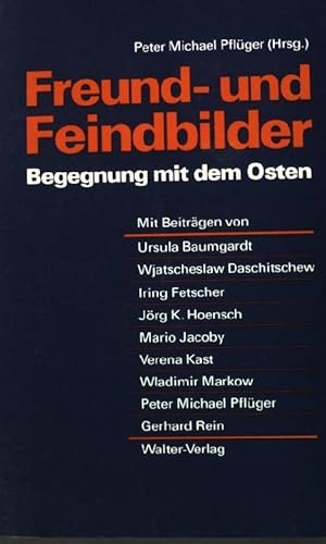 Bild des Verkufers fr Freund- und Feindbilder : Begegnung mit d. Osten. zum Verkauf von books4less (Versandantiquariat Petra Gros GmbH & Co. KG)