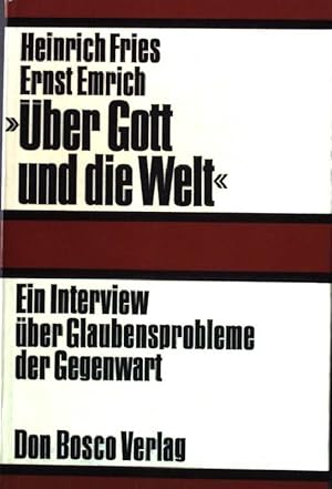 Image du vendeur pour ber Gott und die Welt : Interview ber Glaubensprobleme der Gegenwart. mis en vente par books4less (Versandantiquariat Petra Gros GmbH & Co. KG)