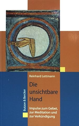 Imagen del vendedor de Die unsichtbare Hand : Impulse zum Gebet, zur Meditation und zur Verkndigung. a la venta por books4less (Versandantiquariat Petra Gros GmbH & Co. KG)