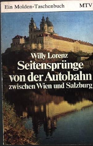 Bild des Verkufers fr Seitensprnge von der Autobahn Band 1: Zwischen Wien und Salzburg. Molden-Taschenbuch 26 zum Verkauf von books4less (Versandantiquariat Petra Gros GmbH & Co. KG)