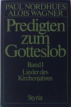 Seller image for Predigten zum Gotteslob. Band 1: Lieder des Kirchenjahres for sale by books4less (Versandantiquariat Petra Gros GmbH & Co. KG)