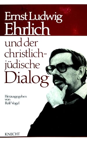 Bild des Verkufers fr Ernst Ludwig Ehrlich und der christlich-jdische Dialog. zum Verkauf von books4less (Versandantiquariat Petra Gros GmbH & Co. KG)
