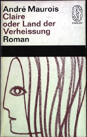 Bild des Verkufers fr Claire oder Land der Verheissung. Roman. Kindler Taschenbcher Nr. 19 zum Verkauf von books4less (Versandantiquariat Petra Gros GmbH & Co. KG)