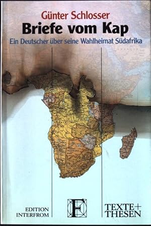 Seller image for Briefe vom Kap : ein Deutscher ber seine Wahlheimat Sdafrika. Texte und Thesen 193 for sale by books4less (Versandantiquariat Petra Gros GmbH & Co. KG)