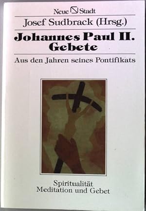 Seller image for Gebete : aus den Jahren seines Pontifikats. for sale by books4less (Versandantiquariat Petra Gros GmbH & Co. KG)