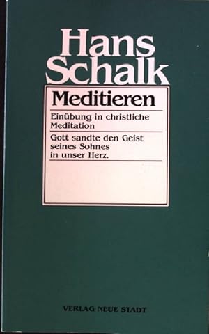 Bild des Verkufers fr Meditieren : Einbung in christlicher Meditation. zum Verkauf von books4less (Versandantiquariat Petra Gros GmbH & Co. KG)