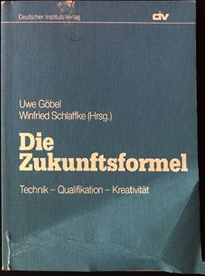 Imagen del vendedor de Die Zukunftsformel : Technik - Qualifikation - Kreativitt. a la venta por books4less (Versandantiquariat Petra Gros GmbH & Co. KG)