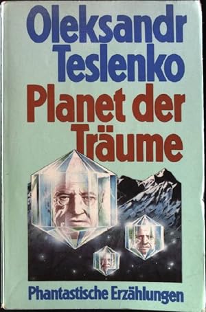 Bild des Verkäufers für Planet der Träume : phantastische Erzählungen. zum Verkauf von books4less (Versandantiquariat Petra Gros GmbH & Co. KG)