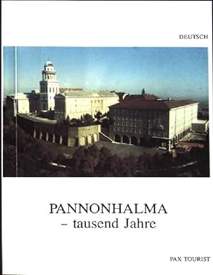 Seller image for Pannonhalma : tausend Jahre. Dt. von Eva Mente und Klaus-Ludger Sbbeler for sale by books4less (Versandantiquariat Petra Gros GmbH & Co. KG)