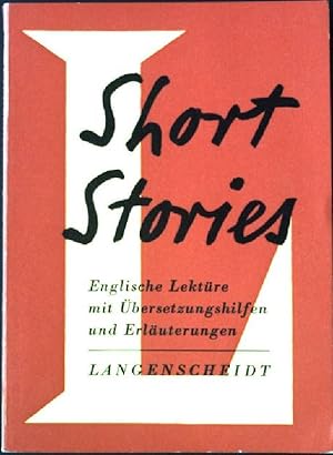 Bild des Verkufers fr Short Stories. - Englische Lektre mit bersetzungshilfen und Erluterungen. Langenscheidts fremdsprachliche Lektre Band 42 zum Verkauf von books4less (Versandantiquariat Petra Gros GmbH & Co. KG)