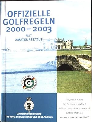 Bild des Verkufers fr Offizielle Golf Regeln 2000 - 2003. Mit Amateurstatut. zum Verkauf von books4less (Versandantiquariat Petra Gros GmbH & Co. KG)