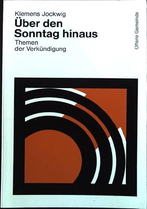 Seller image for ber den Sonntag hinaus : Themen der Verkndigung. Offene Gemeinde Band 27 for sale by books4less (Versandantiquariat Petra Gros GmbH & Co. KG)