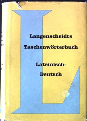 Bild des Verkufers fr Langenscheidts Taschenwrterbuch - Erster Teil: Lateinisch-Deutsch. zum Verkauf von books4less (Versandantiquariat Petra Gros GmbH & Co. KG)