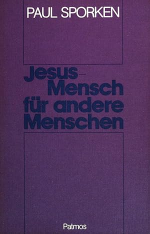 Bild des Verkufers fr Jesus, Mensch fr andere Menschen. zum Verkauf von books4less (Versandantiquariat Petra Gros GmbH & Co. KG)