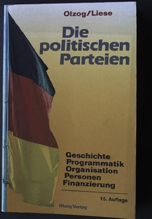 Bild des Verkufers fr Die politischen Parteien in der Bundesrepublik Deutschland : Geschichte - Programmatik - Organisation - Personen - Finanzierung. Geschichte und Staat 104 zum Verkauf von books4less (Versandantiquariat Petra Gros GmbH & Co. KG)