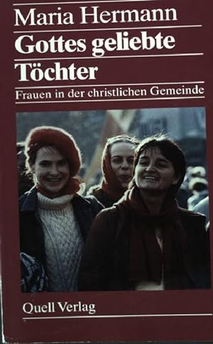 Immagine del venditore per Gottes geliebte Tchter : Frauen in der christlichen Gemeinde. venduto da books4less (Versandantiquariat Petra Gros GmbH & Co. KG)