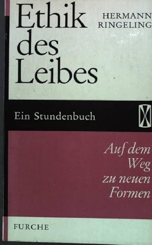 Image du vendeur pour Ethik des Leibes. - Auf dem Weg zu neuen Formen. Stundenbcher Band 54 mis en vente par books4less (Versandantiquariat Petra Gros GmbH & Co. KG)