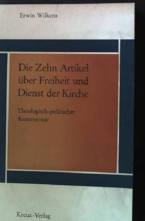 Seller image for Die Zehn Artikel ber Freiheit und Dienst der Kirche. for sale by books4less (Versandantiquariat Petra Gros GmbH & Co. KG)