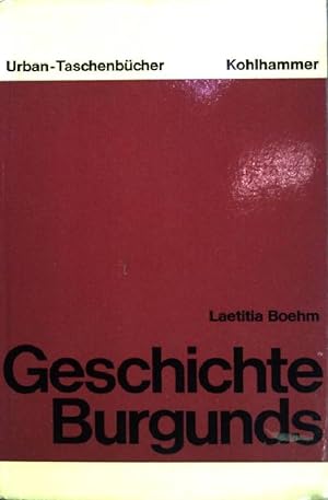 Image du vendeur pour Geschichte Burgunds. UB Urban-Taschenbuch (Nr. 134) mis en vente par books4less (Versandantiquariat Petra Gros GmbH & Co. KG)