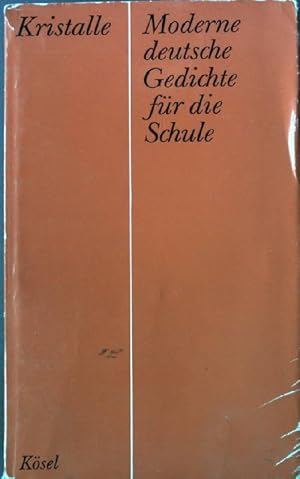 Bild des Verkufers fr Kristalle - Moderne deutsche Gedichte fr die Schule. zum Verkauf von books4less (Versandantiquariat Petra Gros GmbH & Co. KG)