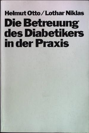 Seller image for Die Betreuung des Diabetikers in der Praxis. for sale by books4less (Versandantiquariat Petra Gros GmbH & Co. KG)