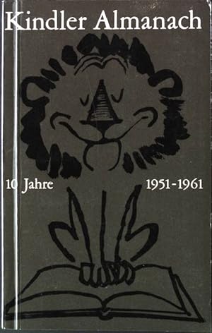 Bild des Verkufers fr Kindler Almanach 10 Jahre - 1951-1961. zum Verkauf von books4less (Versandantiquariat Petra Gros GmbH & Co. KG)