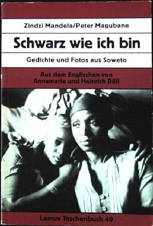 Bild des Verkäufers für Schwarz wie ich bin : Gedichte und Fotos aus Soweto. Lamuv Taschenbuch Nr. 49 zum Verkauf von books4less (Versandantiquariat Petra Gros GmbH & Co. KG)