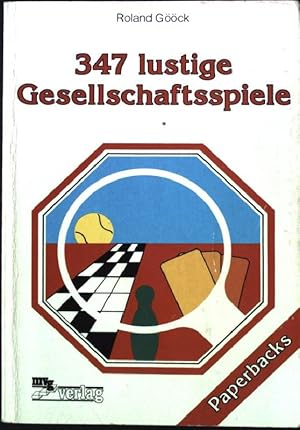 Bild des Verkufers fr 347 lustige Gesellschaftsspiele. zum Verkauf von books4less (Versandantiquariat Petra Gros GmbH & Co. KG)