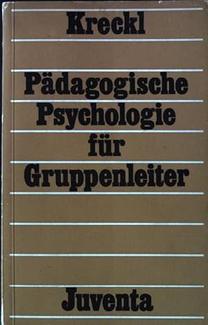 Bild des Verkufers fr Pdagogische Psychologie fr Gruppenleiter zum Verkauf von books4less (Versandantiquariat Petra Gros GmbH & Co. KG)