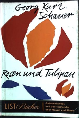 Seller image for Rosen und Tulipan. - Von Blumenliebe und Gartenlust. List-Taschenbcher, Nr. 221; for sale by books4less (Versandantiquariat Petra Gros GmbH & Co. KG)