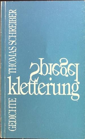 Bild des Verkufers fr Spiegelkletterung. Gedichte. zum Verkauf von books4less (Versandantiquariat Petra Gros GmbH & Co. KG)