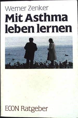 Seller image for Mit Asthma leben lernen. ETB ; 20049 : ECON-Ratgeber for sale by books4less (Versandantiquariat Petra Gros GmbH & Co. KG)