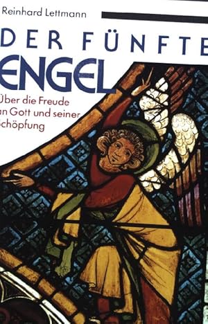 Imagen del vendedor de Der fnfte Engel : ber die Freude an Gott und seiner Schpfung. a la venta por books4less (Versandantiquariat Petra Gros GmbH & Co. KG)