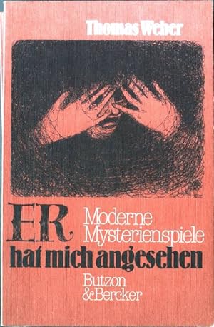 Bild des Verkufers fr Er hat mich angesehen : moderne Mysterienspiele. zum Verkauf von books4less (Versandantiquariat Petra Gros GmbH & Co. KG)