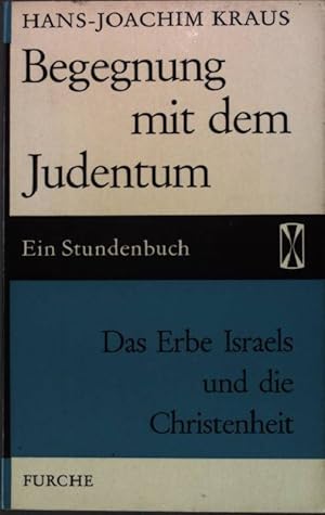 Imagen del vendedor de Begegnung mit dem Judentum. - Das Erbe Israels und die Christenheit Stundenbcher Band 16 a la venta por books4less (Versandantiquariat Petra Gros GmbH & Co. KG)