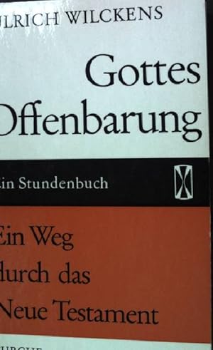 Bild des Verkufers fr Gottes Offenbarung - Ein Weg durch das Neue Testament Stundenbcher (Band 15) zum Verkauf von books4less (Versandantiquariat Petra Gros GmbH & Co. KG)