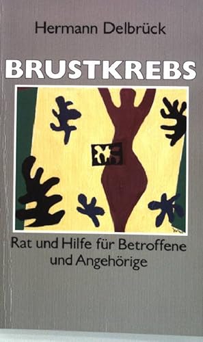 Imagen del vendedor de Brustkrebs. - Rat und Hilfe fr Betroffene und Angehrige. a la venta por books4less (Versandantiquariat Petra Gros GmbH & Co. KG)